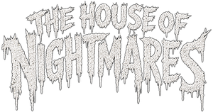 The House of Nightmares